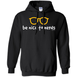 Sweatshirts Black / Small Be Nice To Nerds Pullover Hoodie