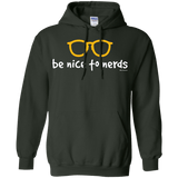 Sweatshirts Forest Green / Small Be Nice To Nerds Pullover Hoodie