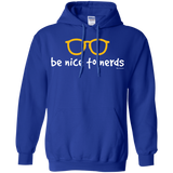 Sweatshirts Royal / Small Be Nice To Nerds Pullover Hoodie
