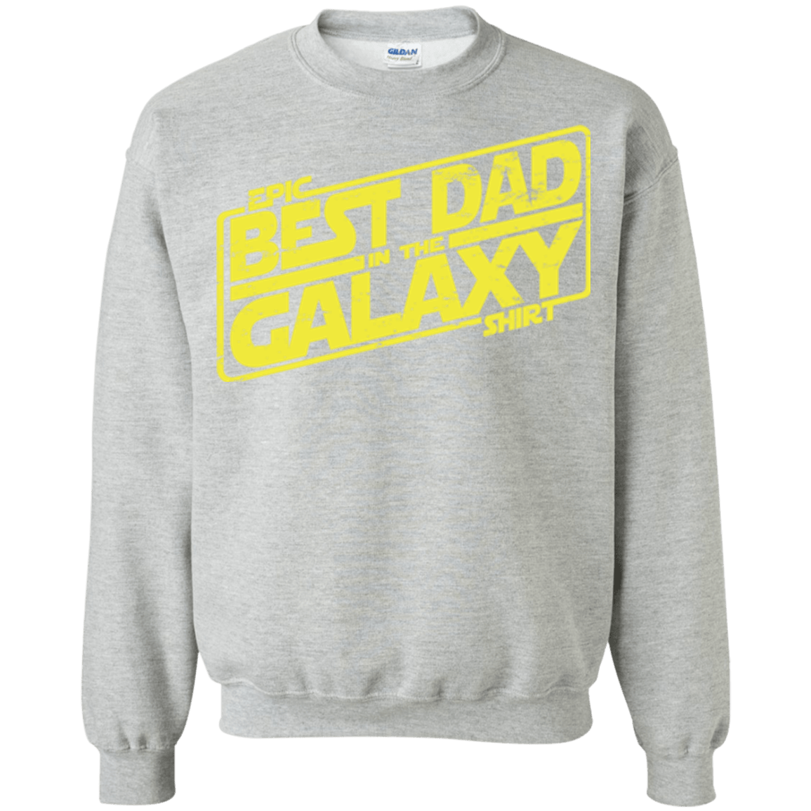 Best Dad in the Galaxy Crewneck Sweatshirt