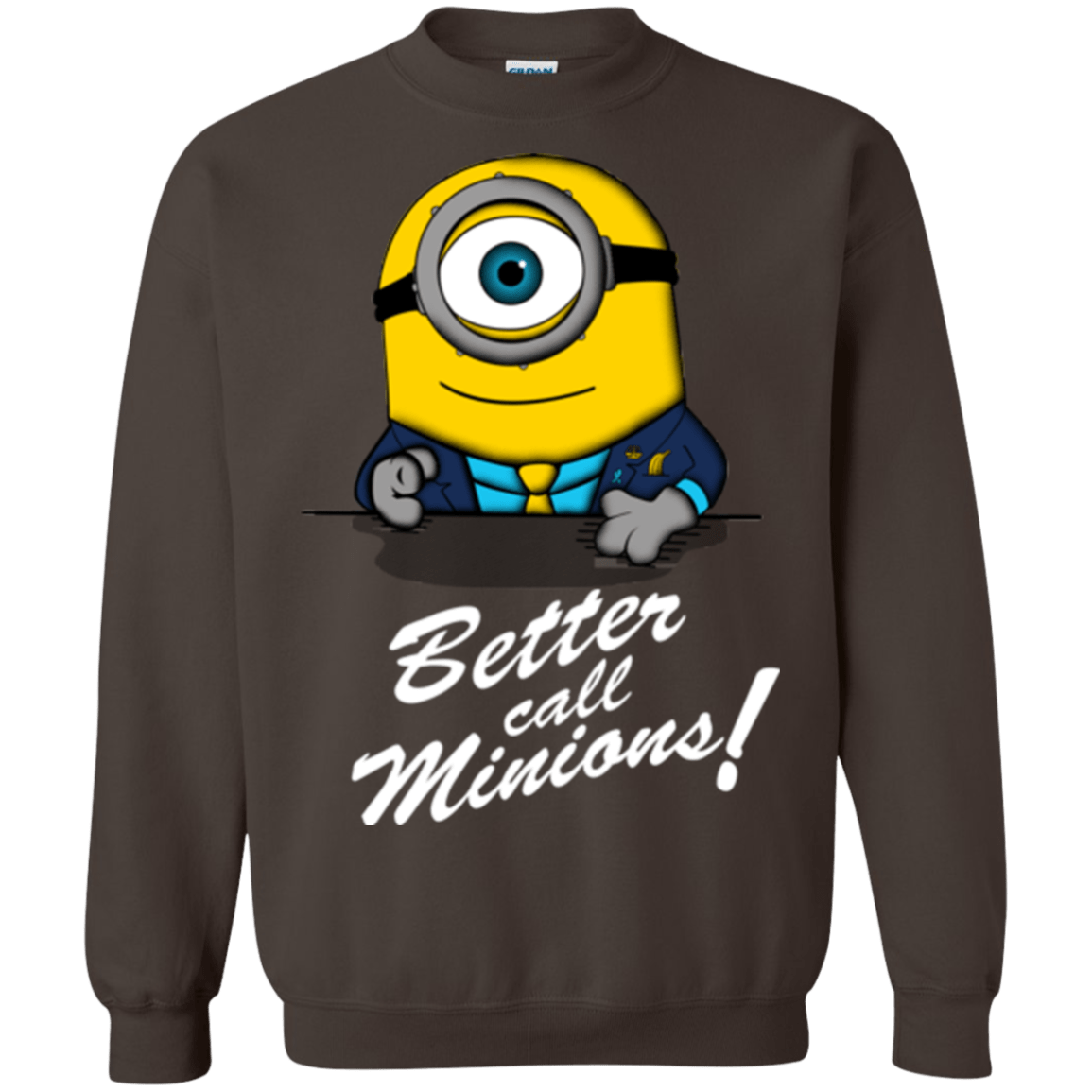 Sweatshirts Dark Chocolate / Small Better Call Minons Crewneck Sweatshirt