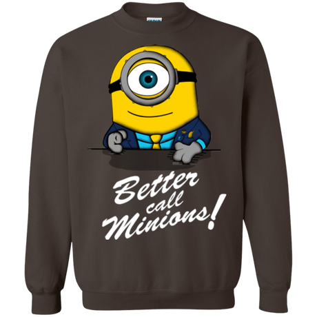 Sweatshirts Dark Chocolate / Small Better Call Minons Crewneck Sweatshirt