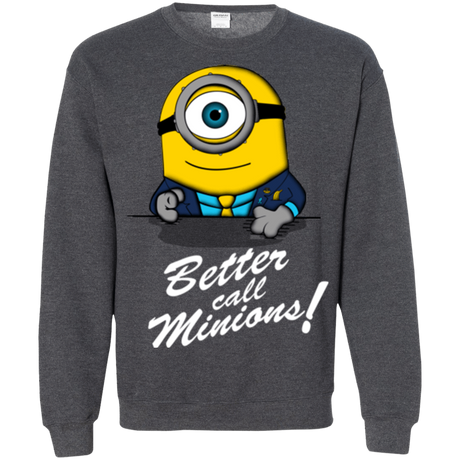 Sweatshirts Dark Heather / Small Better Call Minons Crewneck Sweatshirt
