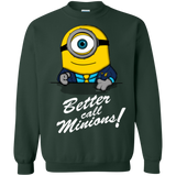 Sweatshirts Forest Green / Small Better Call Minons Crewneck Sweatshirt