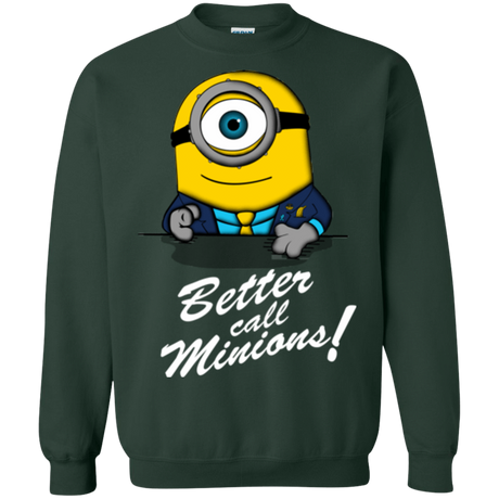 Sweatshirts Forest Green / Small Better Call Minons Crewneck Sweatshirt