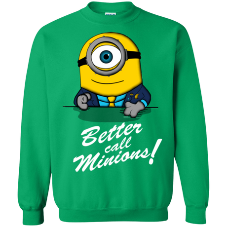Sweatshirts Irish Green / Small Better Call Minons Crewneck Sweatshirt