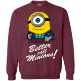 Sweatshirts Maroon / Small Better Call Minons Crewneck Sweatshirt