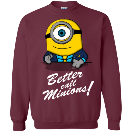 Sweatshirts Maroon / Small Better Call Minons Crewneck Sweatshirt