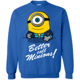Sweatshirts Royal / Small Better Call Minons Crewneck Sweatshirt