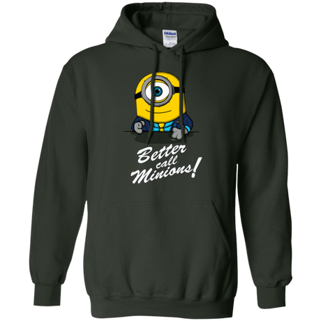 Sweatshirts Forest Green / Small Better Call Minons Pullover Hoodie
