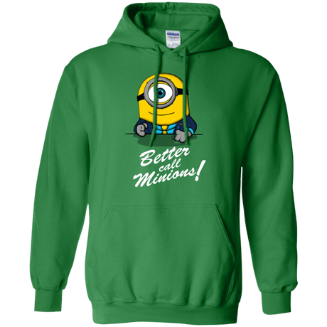 Sweatshirts Irish Green / Small Better Call Minons Pullover Hoodie