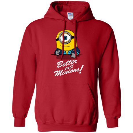 Sweatshirts Red / Small Better Call Minons Pullover Hoodie