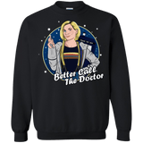 Sweatshirts Black / S Better Call the Doctor Crewneck Sweatshirt