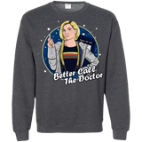 Sweatshirts Dark Heather / S Better Call the Doctor Crewneck Sweatshirt