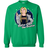 Sweatshirts Irish Green / S Better Call the Doctor Crewneck Sweatshirt