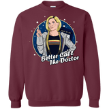 Sweatshirts Maroon / S Better Call the Doctor Crewneck Sweatshirt