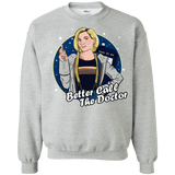 Sweatshirts Sport Grey / S Better Call the Doctor Crewneck Sweatshirt