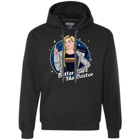 Sweatshirts Black / S Better Call the Doctor Premium Fleece Hoodie