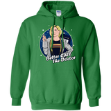 Sweatshirts Irish Green / S Better Call the Doctor Pullover Hoodie