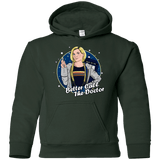Sweatshirts Forest Green / YS Better Call the Doctor Youth Hoodie