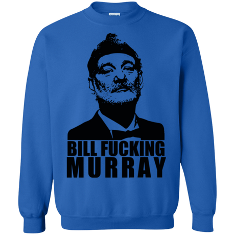 Sweatshirts Royal / Small Bill fucking murray Crewneck Sweatshirt
