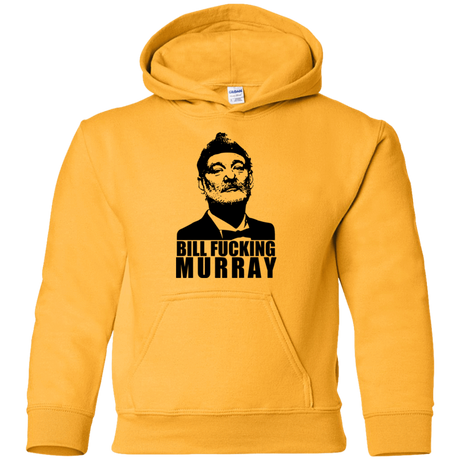 Sweatshirts Gold / YS Bill fucking murray Youth Hoodie