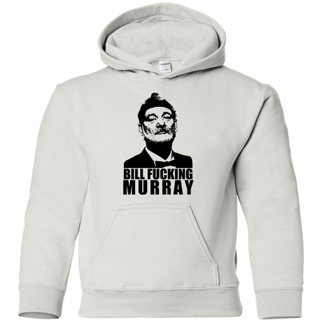 Sweatshirts White / YS Bill fucking murray Youth Hoodie