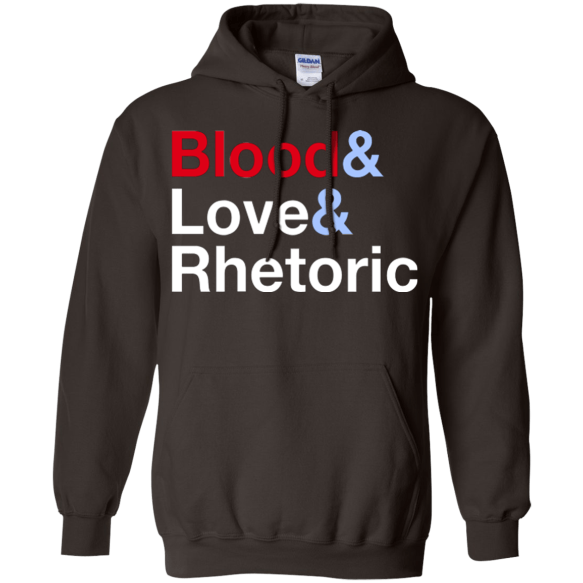 Sweatshirts Dark Chocolate / Small Blood Love Rhetoric Pullover Hoodie