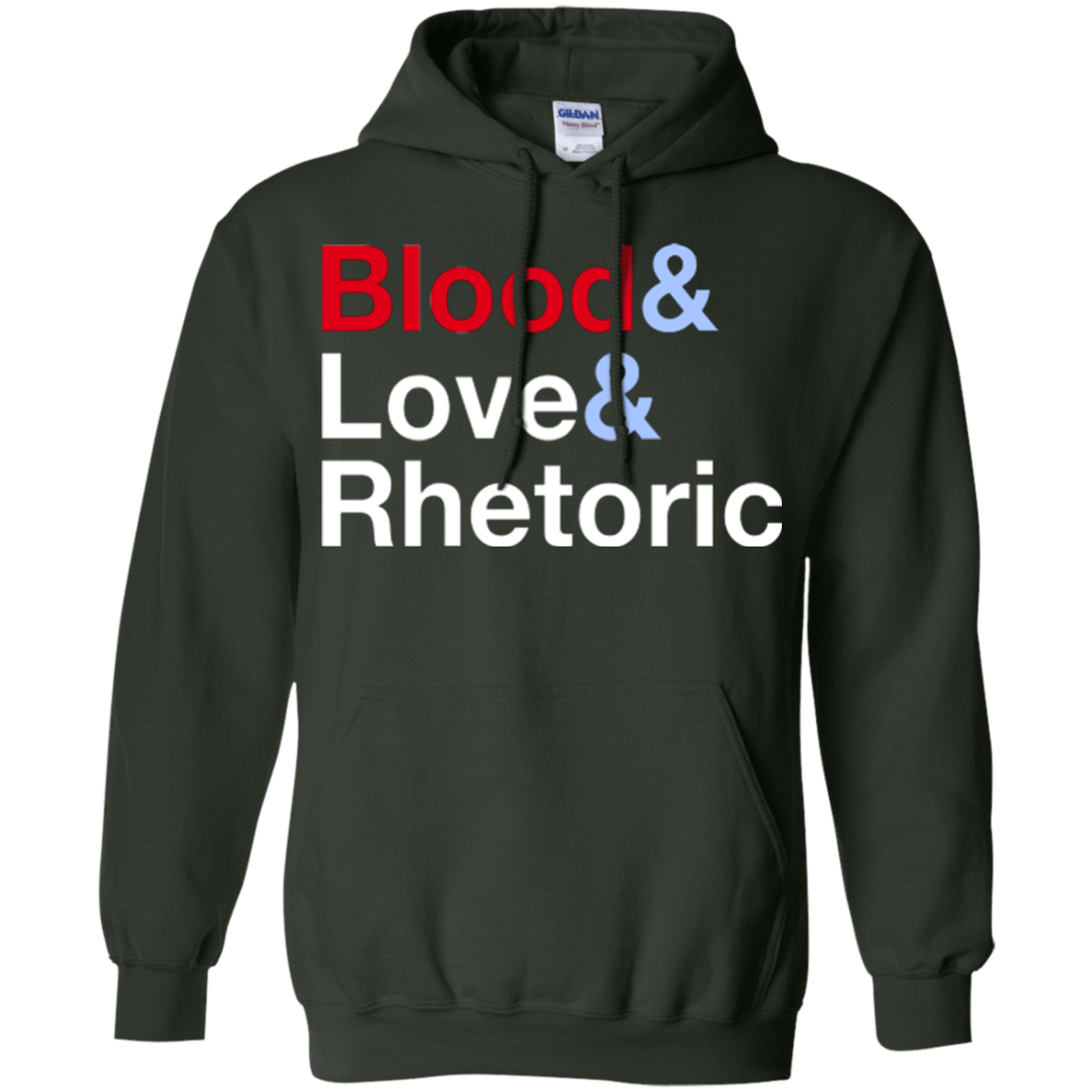 Sweatshirts Forest Green / Small Blood Love Rhetoric Pullover Hoodie