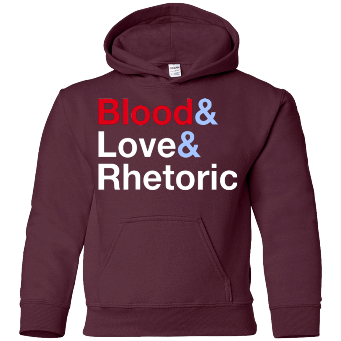 Sweatshirts Maroon / YS Blood Love Rhetoric Youth Hoodie