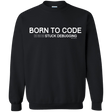Sweatshirts Black / Small Born To Code Stuck Debugging Crewneck Sweatshirt