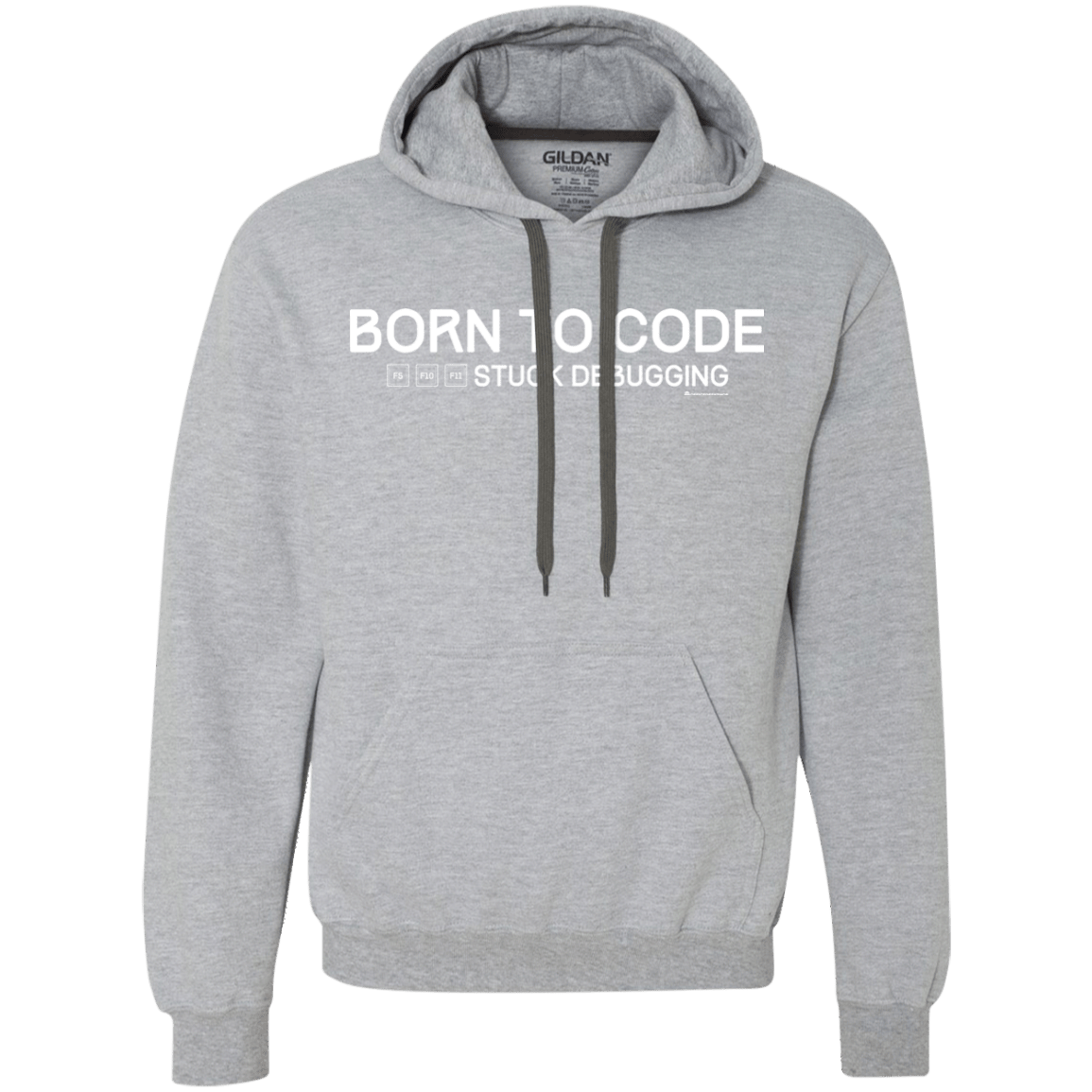 Sweatshirts Sport Grey / Small Born To Code Stuck Debugging Premium Fleece Hoodie