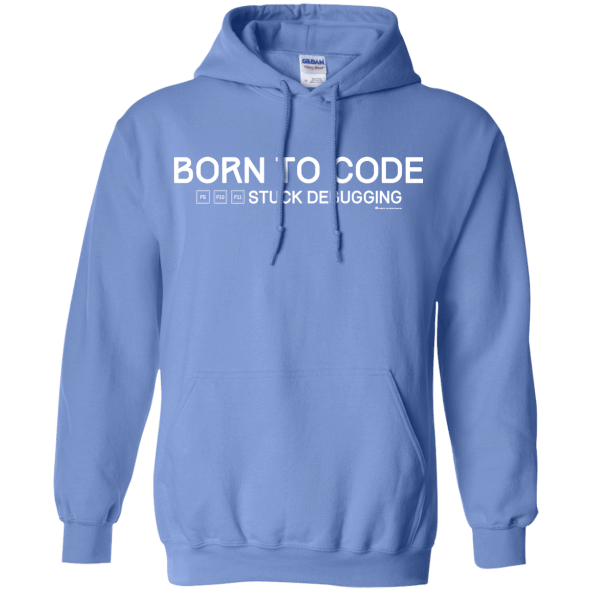 Sweatshirts Carolina Blue / Small Born To Code Stuck Debugging Pullover Hoodie