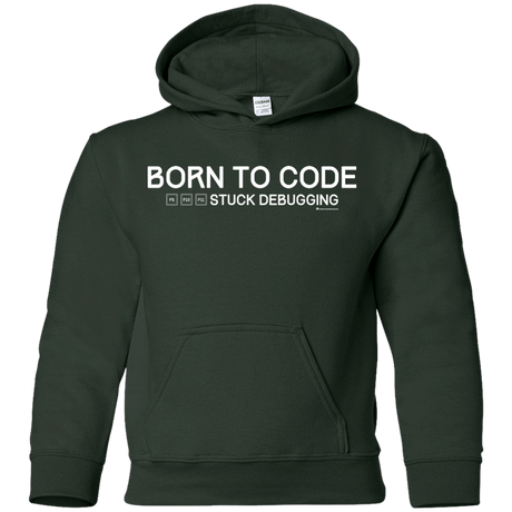 Sweatshirts Forest Green / YS Born To Code Stuck Debugging Youth Hoodie