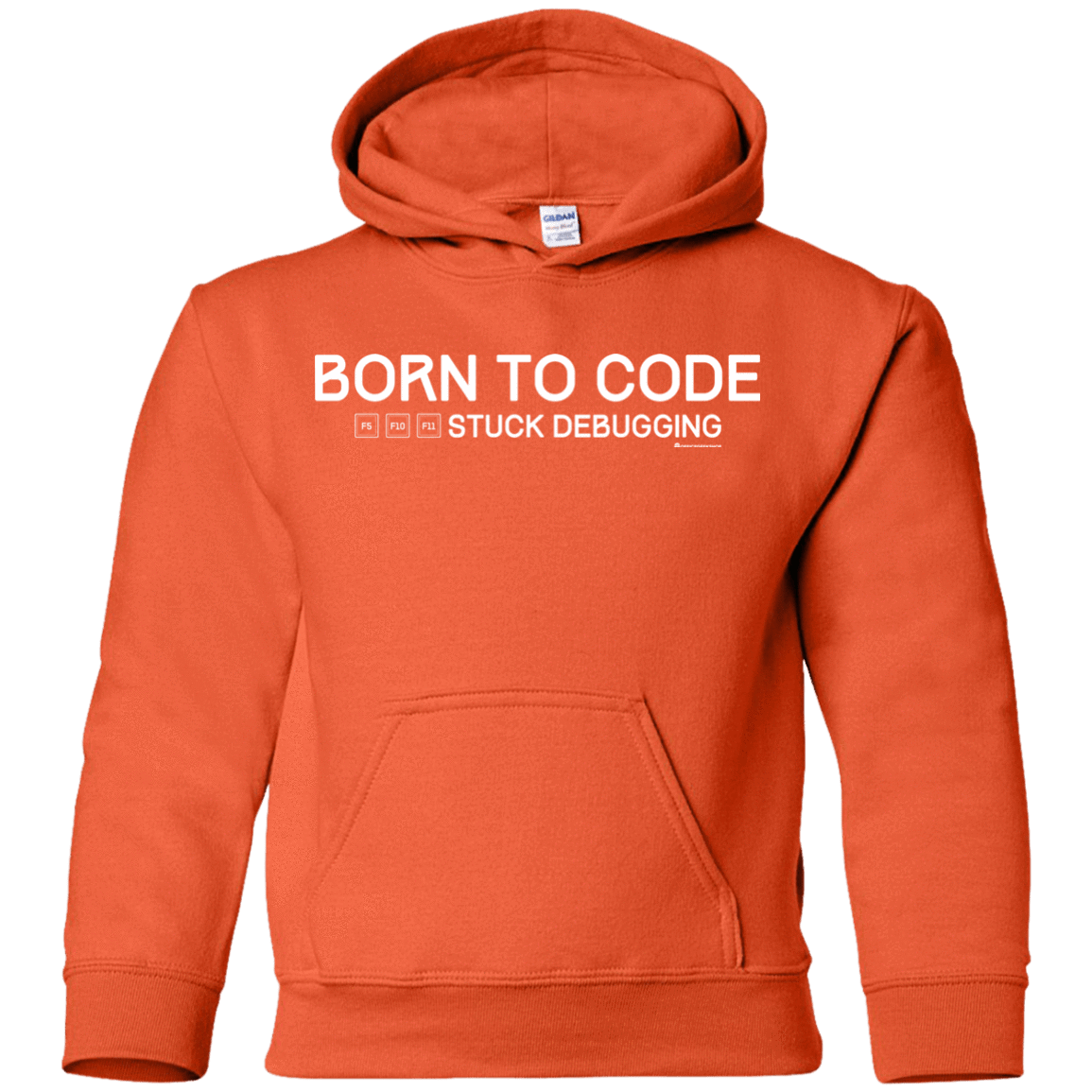 Sweatshirts Orange / YS Born To Code Stuck Debugging Youth Hoodie