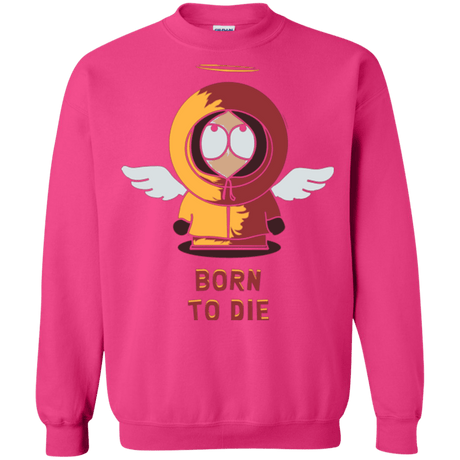 Sweatshirts Heliconia / Small BORN TO DIE Crewneck Sweatshirt