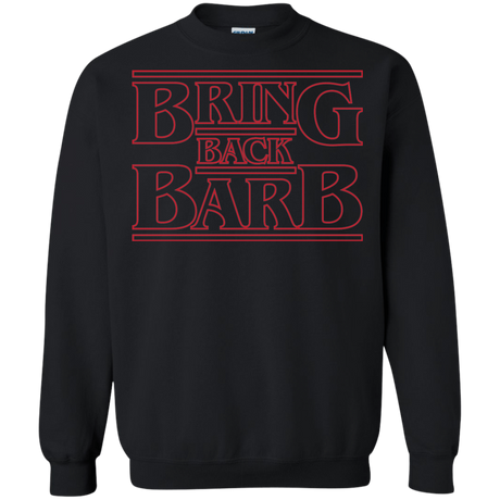 Sweatshirts Black / Small Bring Back Barb Crewneck Sweatshirt