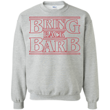 Sweatshirts Sport Grey / Small Bring Back Barb Crewneck Sweatshirt