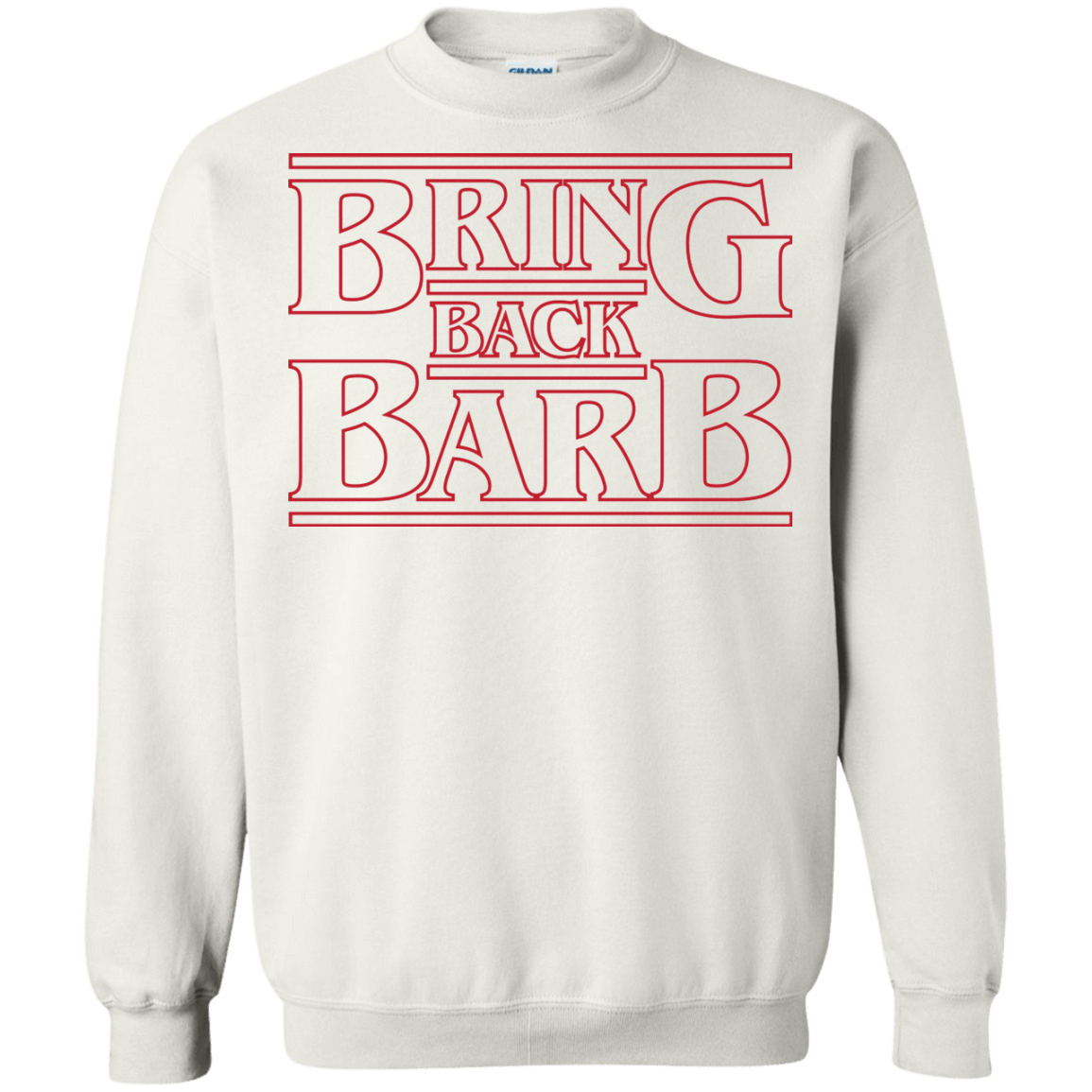 Sweatshirts White / Small Bring Back Barb Crewneck Sweatshirt