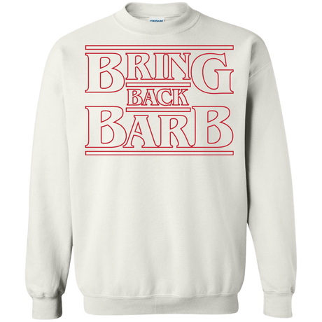 Sweatshirts White / Small Bring Back Barb Crewneck Sweatshirt