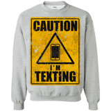 Sweatshirts Sport Grey / Small Caution I'm Texting Crewneck Sweatshirt