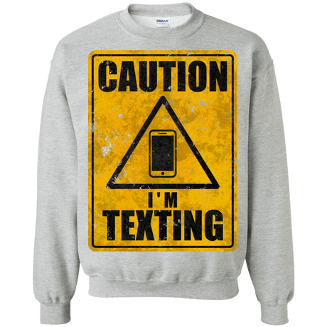 Sweatshirts Sport Grey / Small Caution I'm Texting Crewneck Sweatshirt