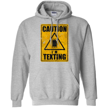 Sweatshirts Sport Grey / Small Caution I'm Texting Pullover Hoodie