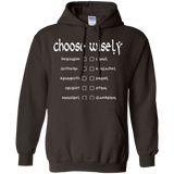 Sweatshirts Dark Chocolate / Small Choose wisely Pullover Hoodie