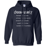 Sweatshirts Navy / Small Choose wisely Pullover Hoodie
