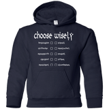 Sweatshirts Navy / YS Choose wisely Youth Hoodie