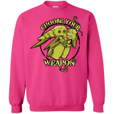 Sweatshirts Heliconia / Small CHOOSE YOUR WEAPON Crewneck Sweatshirt