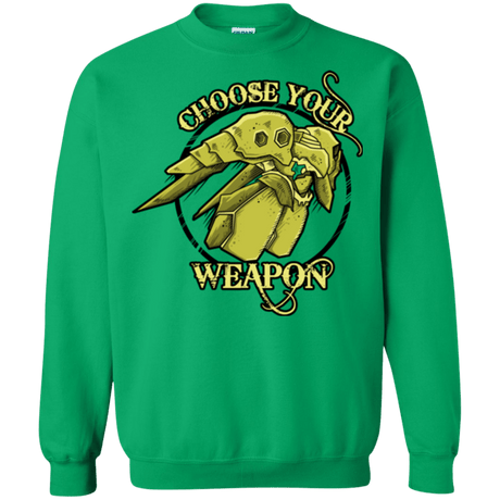 Sweatshirts Irish Green / Small CHOOSE YOUR WEAPON Crewneck Sweatshirt