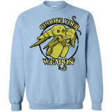 Sweatshirts Light Blue / Small CHOOSE YOUR WEAPON Crewneck Sweatshirt