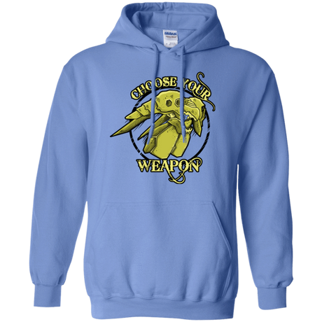 Sweatshirts Carolina Blue / Small CHOOSE YOUR WEAPON Pullover Hoodie